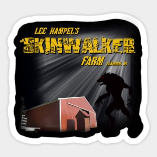 Lee Hampel's Skinwalker Farm Sticker